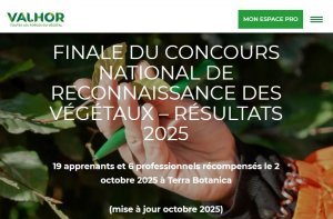 
Lien vers: https://www.valhor.fr/actualites/finale-du-concours-national-de-reconnaissance-des-vegetaux